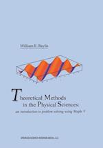 Theoretical Methods in the Physical Sciences