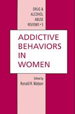 Addictive Behaviors in Women