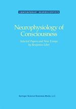 Neurophysiology of Consciousness