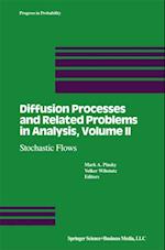 Diffusion Processes and Related Problems in Analysis, Volume II