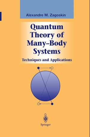 Quantum Theory of Many-Body Systems