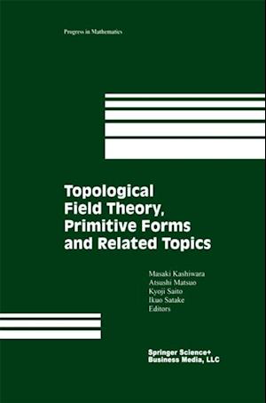 Topological Field Theory, Primitive Forms and Related Topics