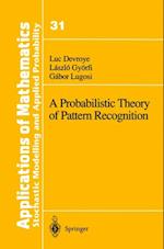 Probabilistic Theory of Pattern Recognition