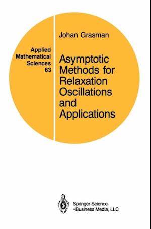 Asymptotic Methods for Relaxation Oscillations and Applications