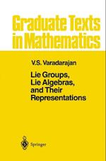 Lie Groups, Lie Algebras, and Their Representations