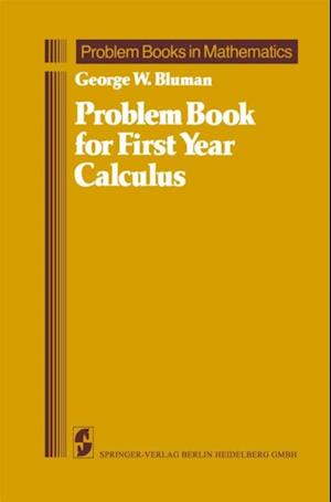 Problem Book for First Year Calculus