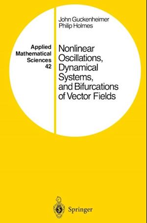 Nonlinear Oscillations, Dynamical Systems, and Bifurcations of Vector Fields