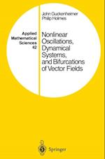 Nonlinear Oscillations, Dynamical Systems, and Bifurcations of Vector Fields