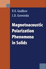 Magnetoacoustic Polarization Phenomena in Solids