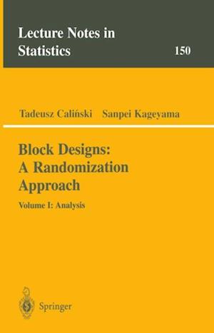 Block Designs: A Randomization Approach