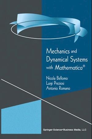 Mechanics and Dynamical Systems with Mathematica(R)