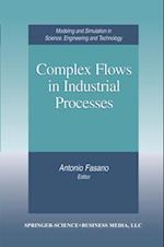 Complex Flows in Industrial Processes