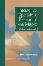 Interactive Operations Research with Maple