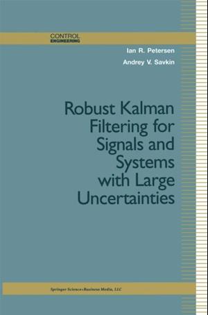 Robust Kalman Filtering for Signals and Systems with Large Uncertainties