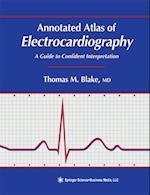 Annotated Atlas of Electrocardiography