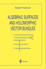 Algebraic Surfaces and Holomorphic Vector Bundles