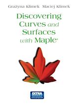 Discovering Curves and Surfaces with Maple(R)