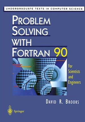 Problem Solving with Fortran 90