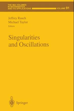 Singularities and Oscillations