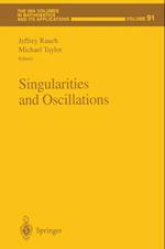 Singularities and Oscillations