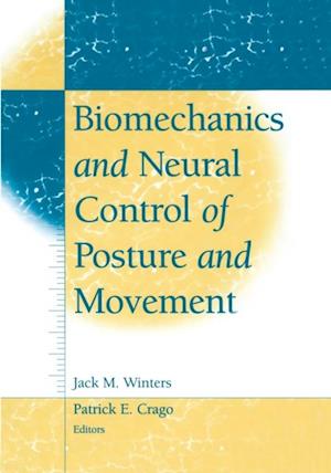 Biomechanics and Neural Control of Posture and Movement