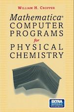 Mathematica(R) Computer Programs for Physical Chemistry
