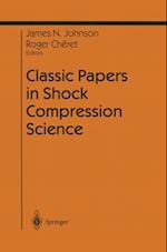 Classic Papers in Shock Compression Science