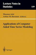 Applications of Computer Aided Time Series Modeling