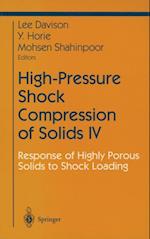 High-Pressure Shock Compression of Solids IV