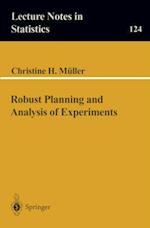 Robust Planning and Analysis of Experiments