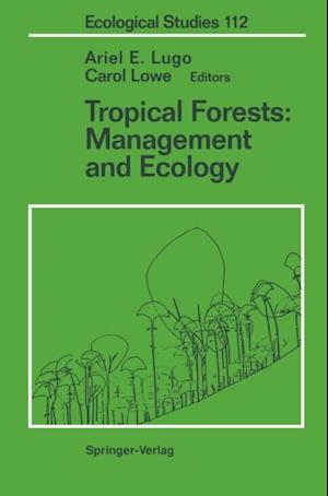 Tropical Forests: Management and Ecology