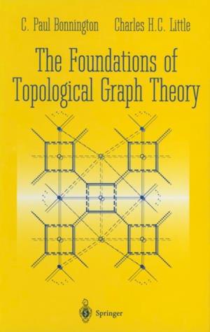 Foundations of Topological Graph Theory