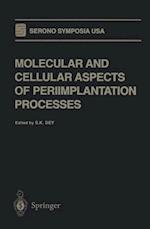 Molecular and Cellular Aspects of Periimplantation Processes