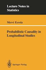 Probabilistic Causality in Longitudinal Studies