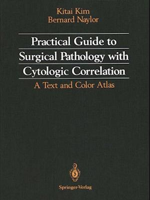 Practical Guide to Surgical Pathology with Cytologic Correlation