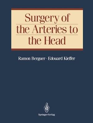 Surgery of the Arteries to the Head