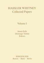 Hassler Whitney Collected Papers Volume I