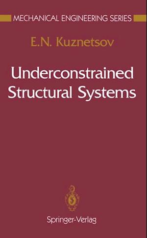 Underconstrained Structural Systems