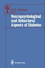 Neuropsychological and Behavioral Aspects of Diabetes