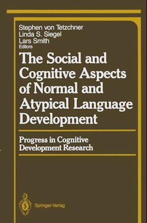 Social and Cognitive Aspects of Normal and Atypical Language Development