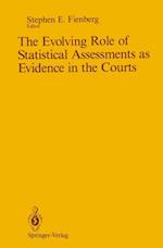 Evolving Role of Statistical Assessments as Evidence in the Courts