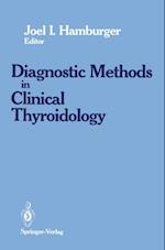 Diagnostics Methods in Clinical Thyroidology