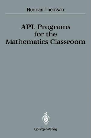 APL Programs for the Mathematics Classroom