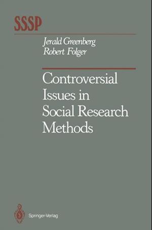 Controversial Issues in Social Research Methods