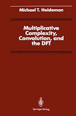 Multiplicative Complexity, Convolution, and the DFT
