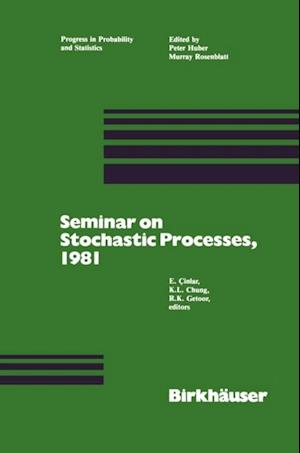 Seminar on Stochastic Processes, 1981