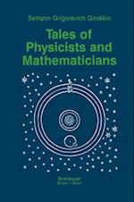Tales of Physicists and Mathematicians