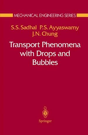 Transport Phenomena with Drops and Bubbles