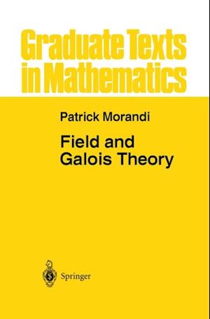 Field and Galois Theory