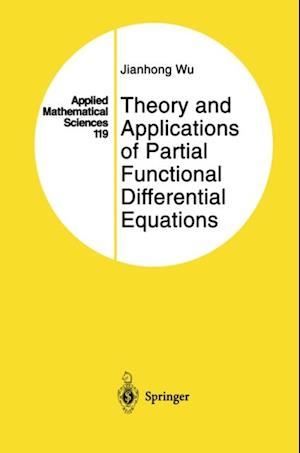 Theory and Applications of Partial Functional Differential Equations